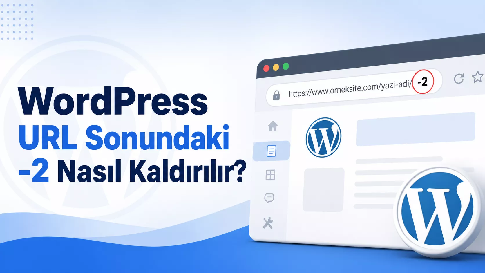 WordPress URL Sonundaki -2 Nasıl Kaldırılır?