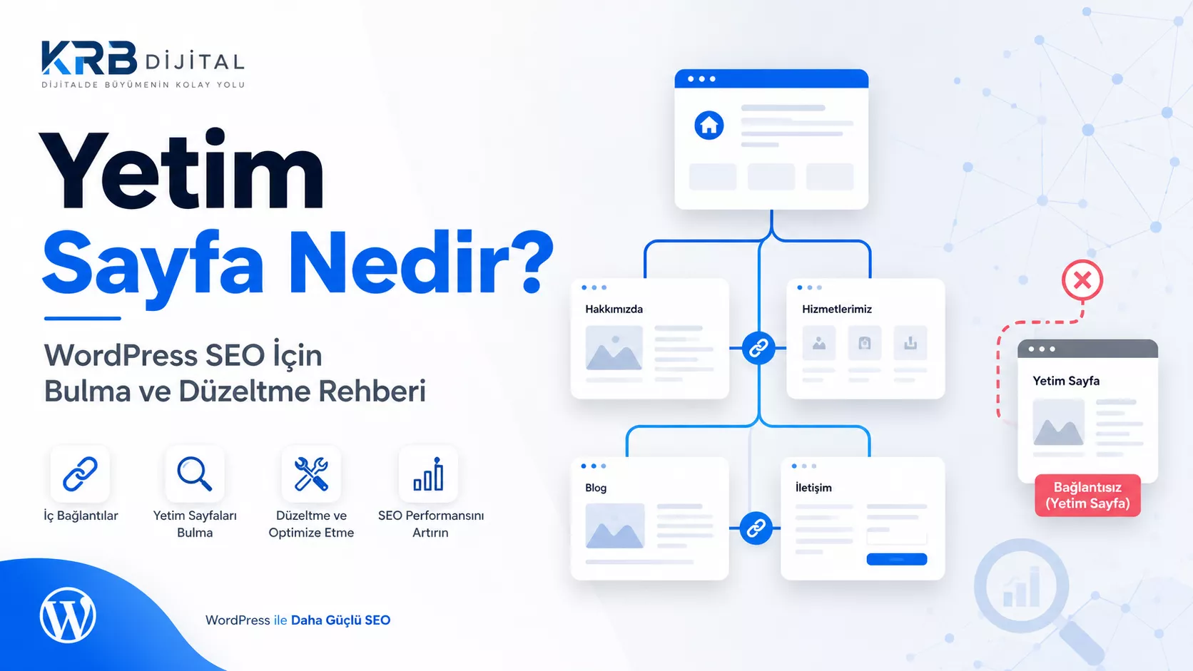 Yetim Sayfa Nedir? WordPress SEO İçin Nasıl Bulunur ve Düzeltilir?